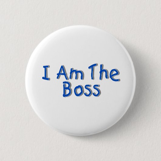 Ik ben de baas ronde button 5,7 cm (Voorkant)