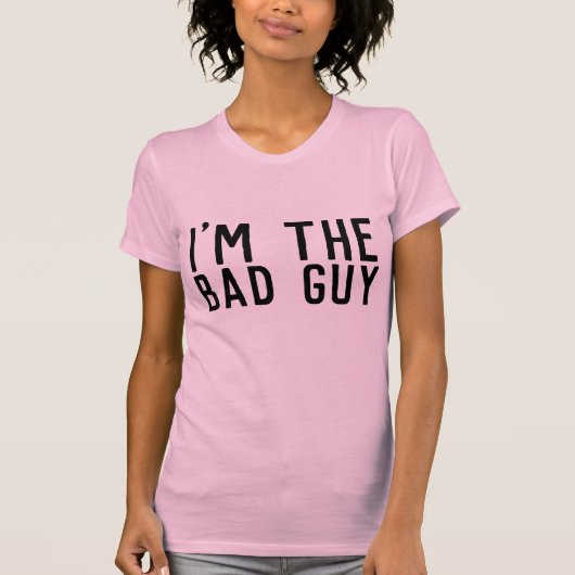 IK BEN DE BAD GUY Funny Dames T-Shirts (Voorkant)