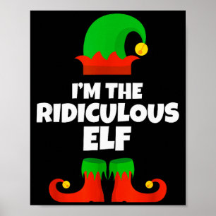 Ik ben de belachelijke Elf Familie Pyjama Kerst Pr Poster
