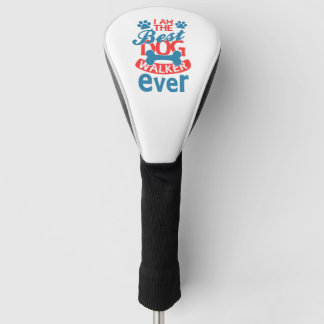 Ik ben de beste hondenwandelaar ooit zomer golfheadcover