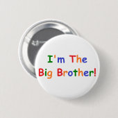 Ik ben de Big Brother Ronde Button 5,7 Cm (Voorkant /achterkant)