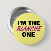 Ik ben de Blanche One Ronde Button 7,6 Cm (Voorkant /achterkant)