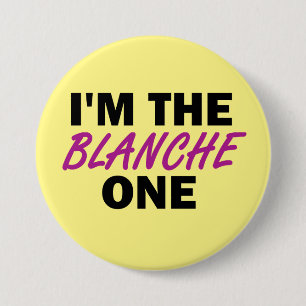 Ik ben de Blanche One Ronde Button 7,6 Cm
