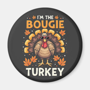 Ik ben de Bougie Turkije Funny Thanksgiving Sassy Magneet