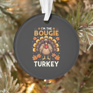 Ik ben de Bougie Turkije Funny Thanksgiving Sassy Ornament