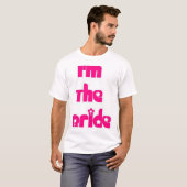 Ik ben de Bride T-shirt (Voorkant volledig)