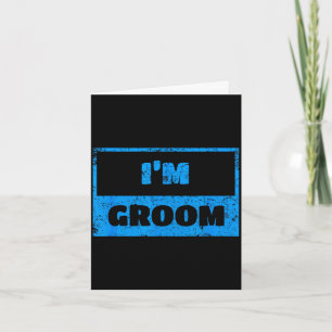 Ik ben de bruidegom - grappige bruidegom huwelijks kaart