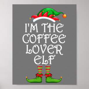Ik ben de Coffee Lover Elf Shirt Matching Family Poster
