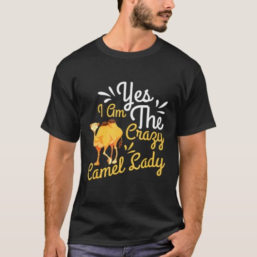 Ik ben de Crazy Camel Lady Dromedarycamel T-shirt (Voorkant)