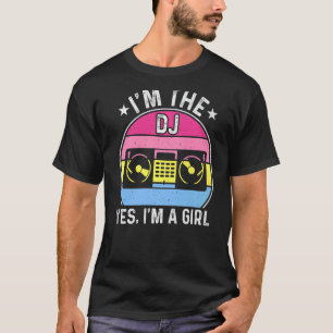 Ik ben de DJ Girl Lady DJ Disk Jockey Music Player T-shirt