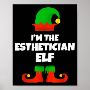 Ik ben de Esthetician Elf Familie Pyjama Kerstmis Poster