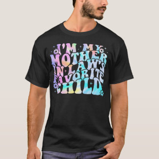 Ik ben de favoriete dochter van mijn schoonmoeder t-shirt