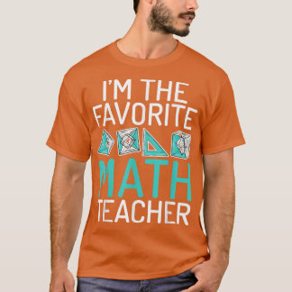 Ik ben de favoriete Wiskunde leraar school Wiskund T-shirt