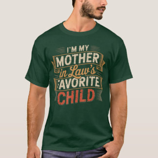 Ik ben de favoriete zoon/dochter van mijn schoonmo t-shirt
