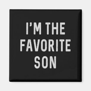 Ik ben de favoriete zoon, Grappig cadeau slogan, c Magneet