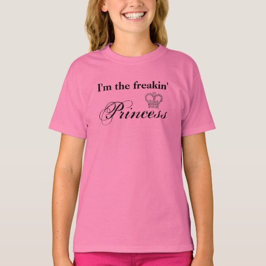 Ik ben de freakin Princess T-shirt (Voorkant)