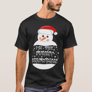 Ik ben de Funny Snowman Family Matching Group Chri T-shirt