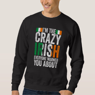 Ik ben de gekke Ieren die iedereen Ierland waarsch Trui