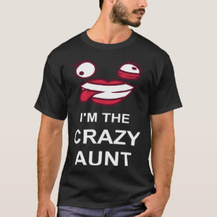 Ik ben de gekke tante ironische familie grap citaa t-shirt