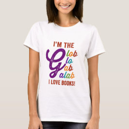 ik ben de glob glo gab galab i love books t-shirt
