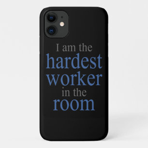 Ik ben de hardste Arbeider in de zaal iPhone 11 Hoesje