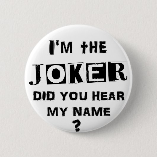 Ik ben de JOKER Ronde Button 5,7 Cm (Voorkant)