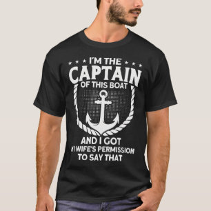 IK Ben De Kapitein Van Deze Boot Mijn Vrouw Machti T-shirt