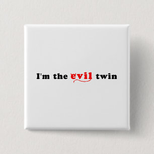 Ik ben de Kwaad Twin Vierkante Button 5,1 Cm