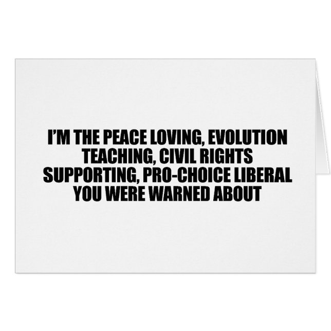 Ik ben de liberaal waar je voor gewaarschuwd werd (Voorkant Horizontaal)