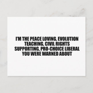 Ik ben de liberaal waar je voor gewaarschuwd werd briefkaart