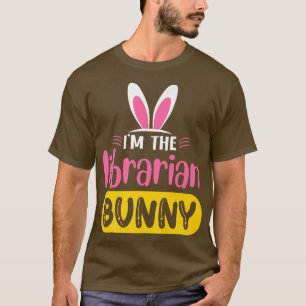 Ik ben de Librarian Bunny Rabbit Ears Egg Funny Ea T-shirt