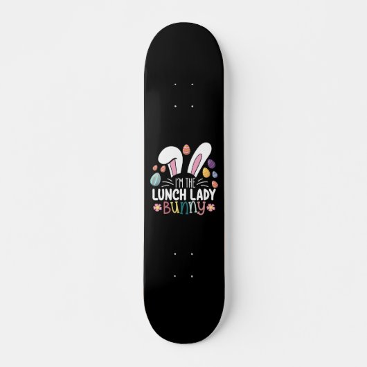 Ik ben de Lunch Lady Bunny Pasen Matching Skateboard (Voorkant)