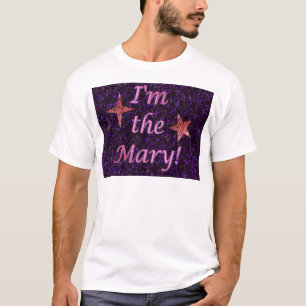 "Ik ben de Mary!" T-shirt