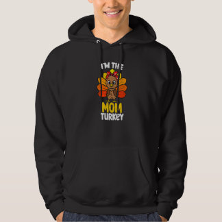 Ik ben de Moederkalkoen Fijne Thanksgiving 2022 He Hoodie