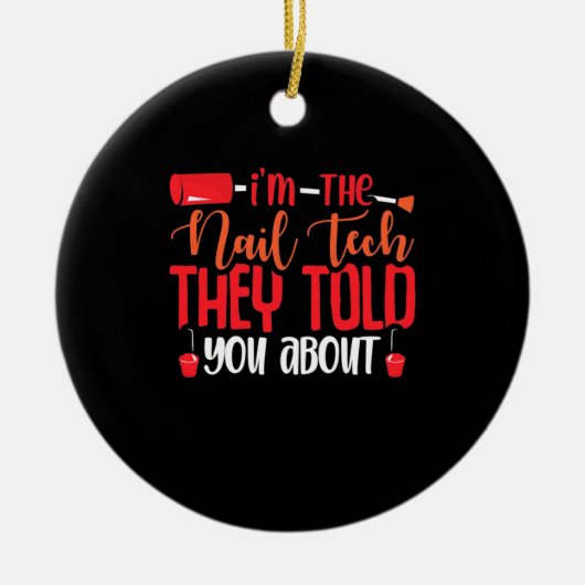 Ik ben de Nail Tech Keramisch Ornament (Voorkant)