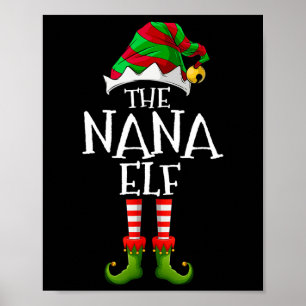 Ik ben de Nana Elf bijpassend kerstkostuum Poster