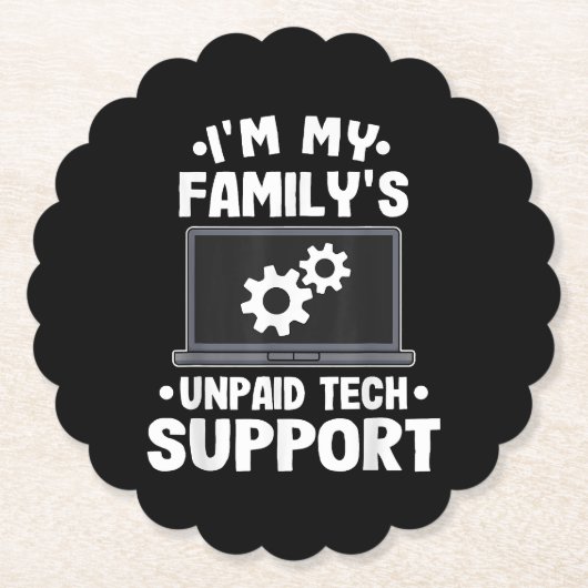 Ik ben de onbetaalde computer van mijn familie voo kartonnen onderzetters (Voorkant)