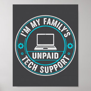 Ik ben de onbetaalde technische ondersteuning van  poster