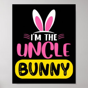Ik ben de oom Bunny Konijn Oren Ei Grappig Pasen D Poster