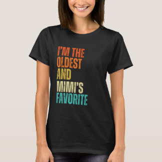 Ik ben de oudste en Mimi's favoriete mannen, vrouw T-shirt