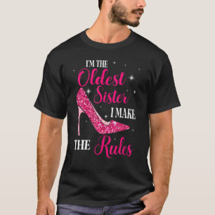 Ik ben de oudste zuster die ik de regels gelukkig  t-shirt