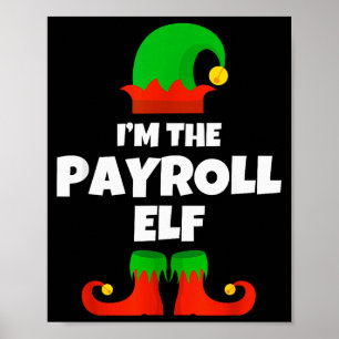 Ik ben de Payroll Elf Familie Pyjama Kerst Grappig Poster
