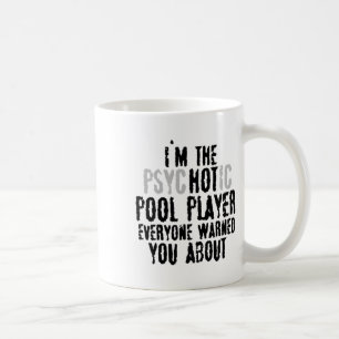 Ik ben de psychotische hot pool speler - snooker b koffiemok