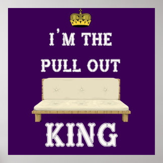 Ik ben de Pull Out King Poster