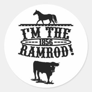 Ik ben de Ramrod 1856 Horse & Cattle Ronde Sticker