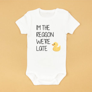 "Ik ben de reden dat we te laat zijn" Funny Baby B Romper