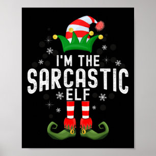 Ik ben de sarcastische elf kerst familie pyjama ko poster