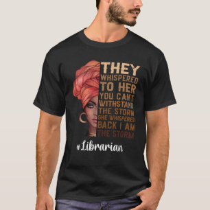 Ik Ben De Storm bibliothecaris Black History Month T-shirt