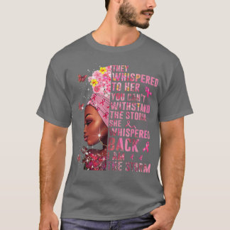 Ik ben de Storm zwarte vrouw na borstkanker Awar T-shirt