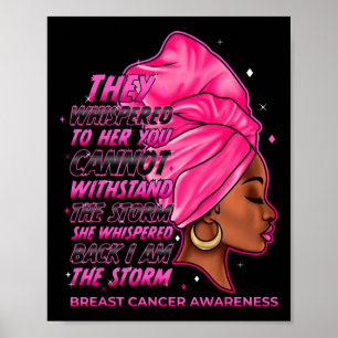 Ik ben de Storm zwarte vrouwen borstkankeroverleve Poster